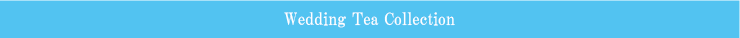 Wedding Tea Collection